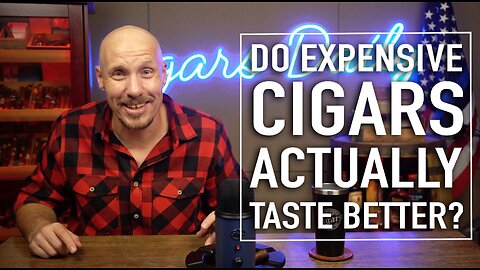 Do Expensive Cigars Actually Taste Better? (The Truth About Price vs Quality)