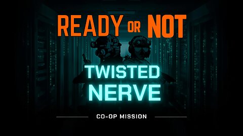 Ready or Not - Twisted nerve, an CO-OP success!