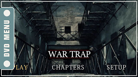 War Trap - DVD Menu