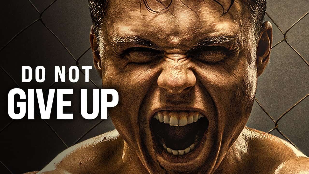 YouMust Not Give Up - Motivational Video