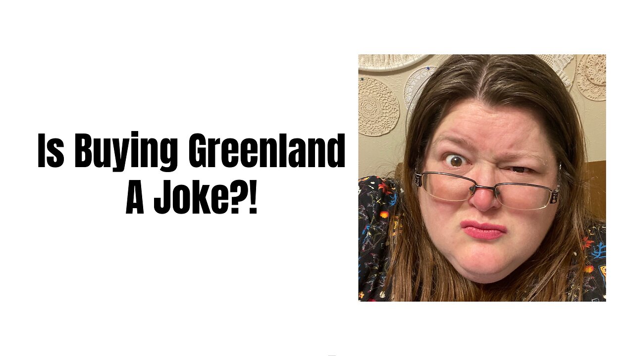 Is Buying Greenland A Joke?