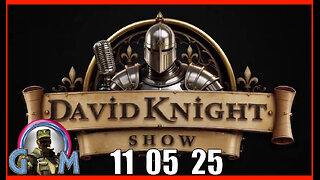 DAVID KNIGHT (Full Show) 11_05_25 Wednesday