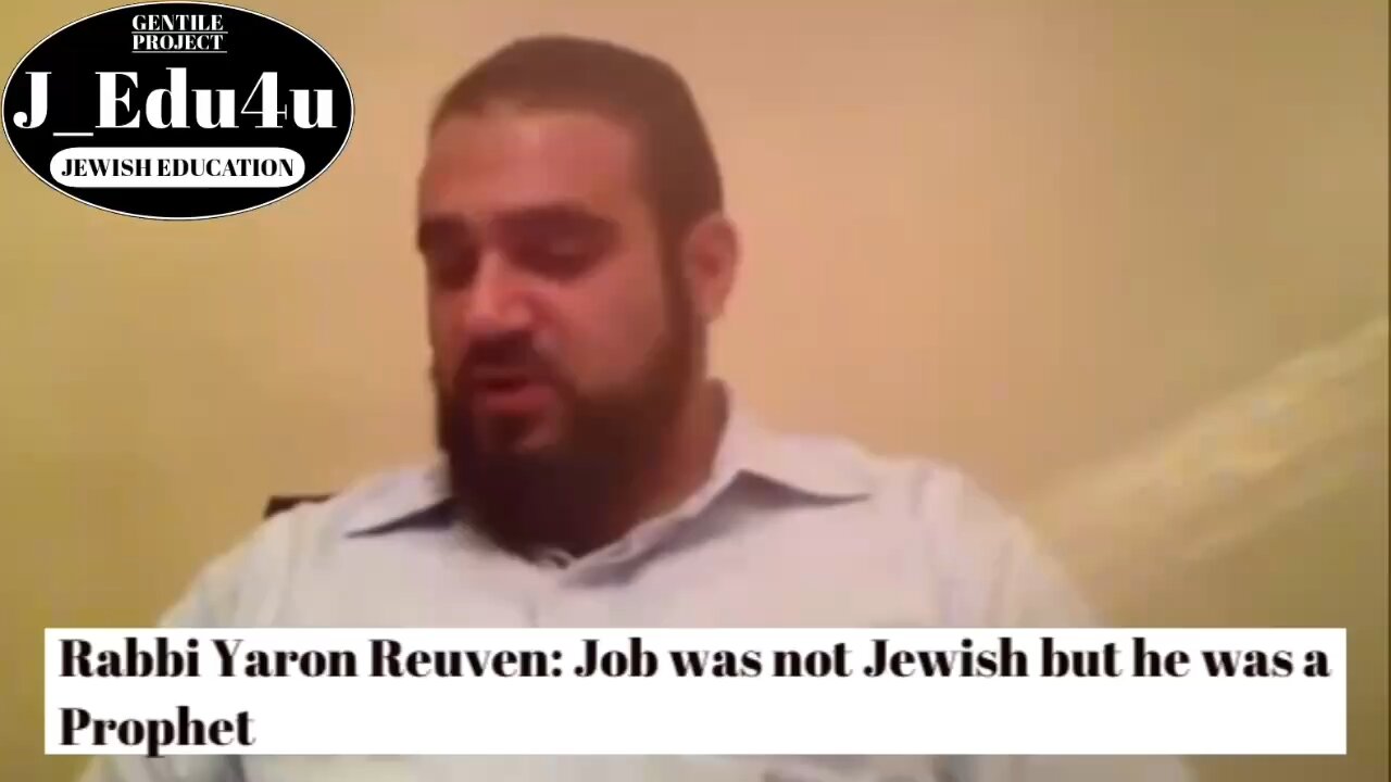 Rabbi Yaron Reuven: Job was not Jewish but he was a Prophet