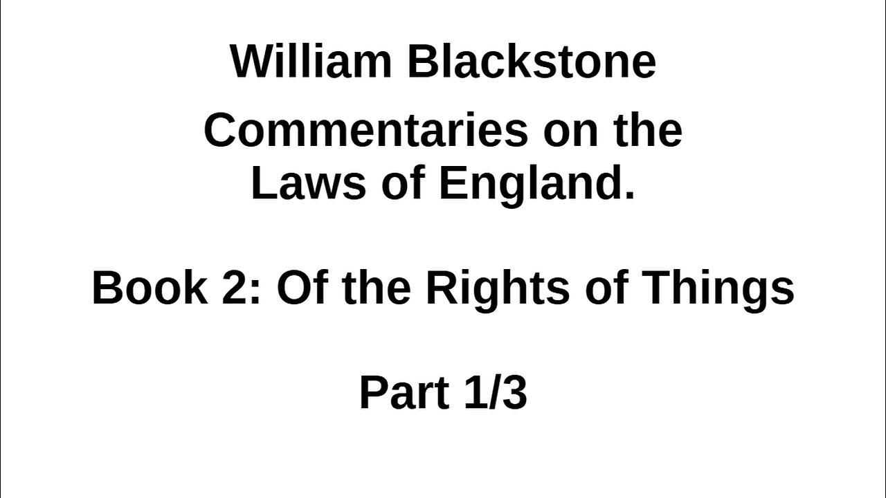 Blackstone – Laws of England – Book 2 Part 1