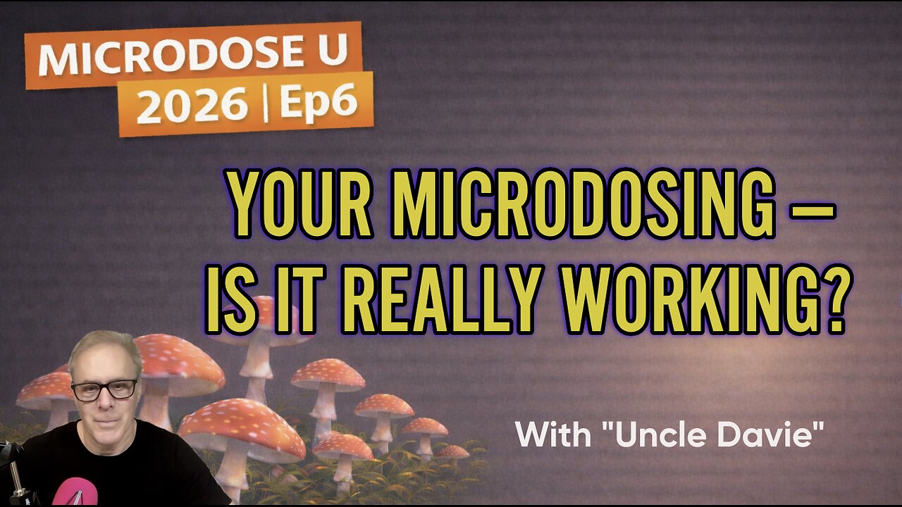 Is Your Microdosing Working | 2026 Ep6