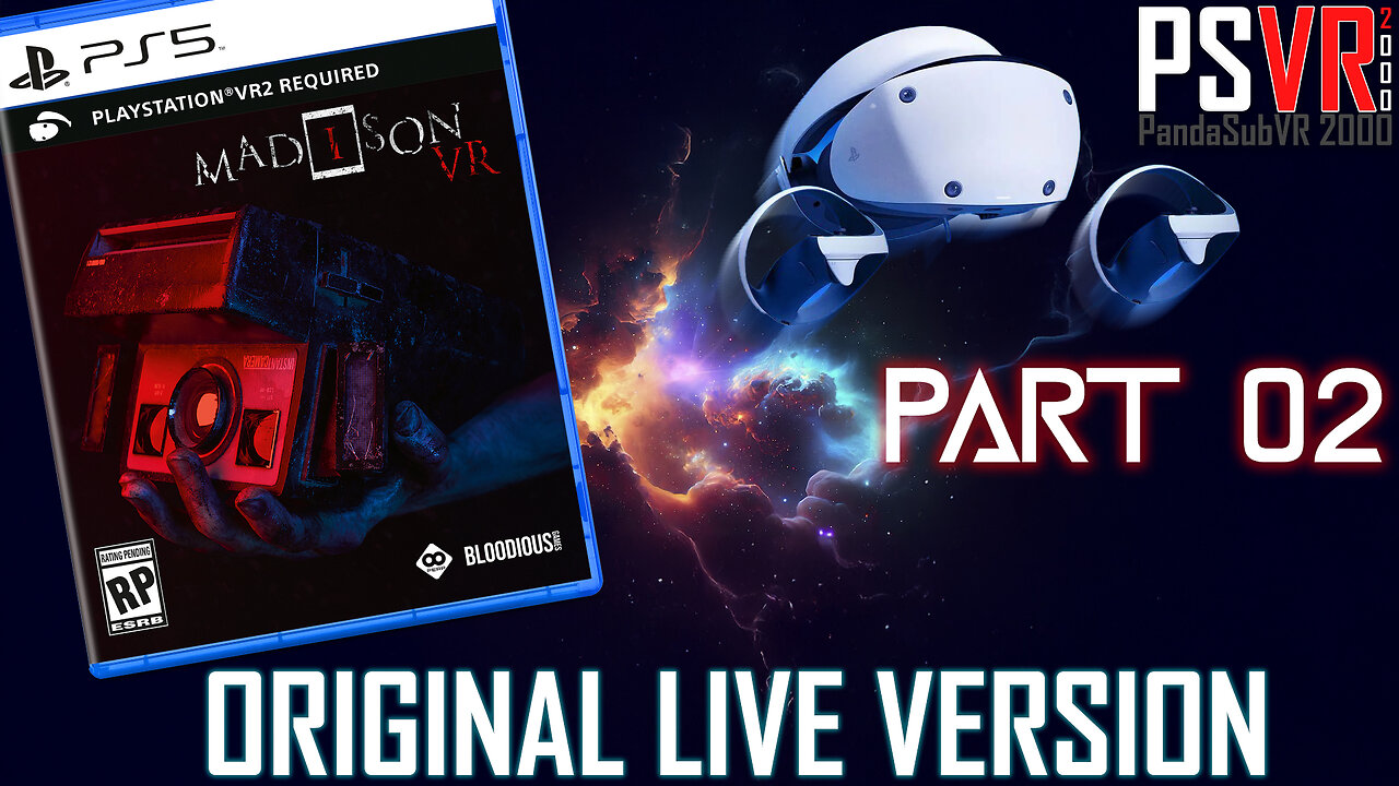 Madison VR - Part 2 | PSVR 2000 (Original Live Version)