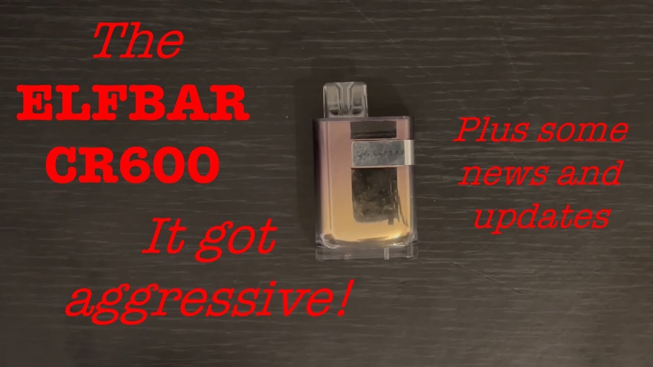 The Elfbar CR600 tried to fight back! Review & Teardown + some news!