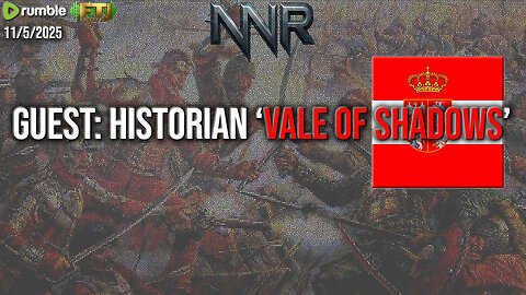GUEST: HISTORIAN 'VALE OF SHADOWS'