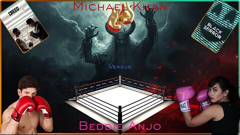 Battle Of The True Scriptural Meaning. MK vs Panjo! Fight Night. Tyson vs Holyfield 1 & 2. Creed. Black Mirror S1 Ep3 & S2 Ep1.