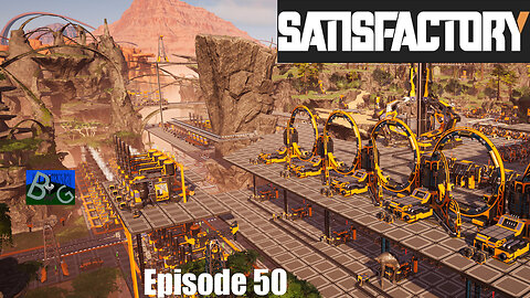 Satisfactory 1.1 Playthrough Ep. 50