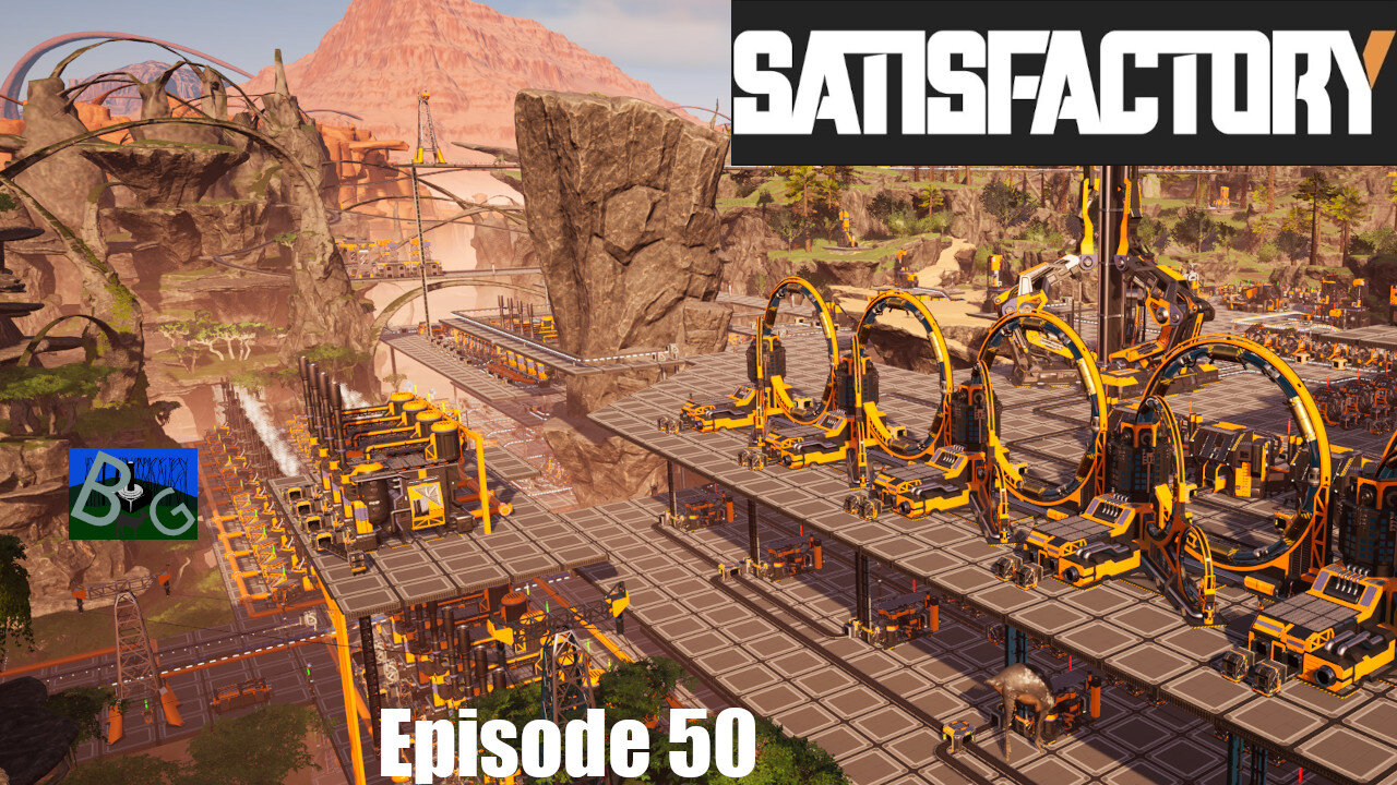 Satisfactory 1.1 Playthrough Ep. 50