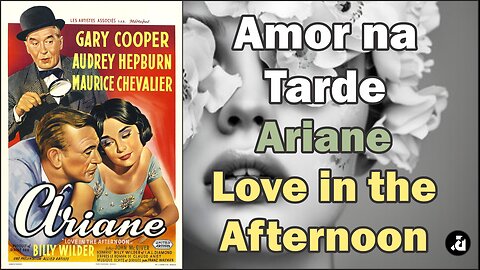 Amor na Tarde / Ariane Love in the Afternoon (1957) - Legendas