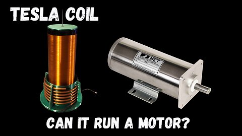 Tesla coil "Can it run a motor?"