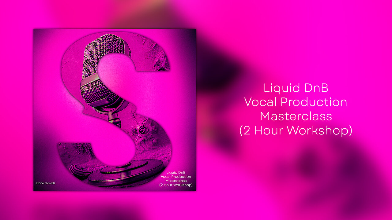 Liquid DnB Vocal Production Masterclass (2 Hour Workshop)