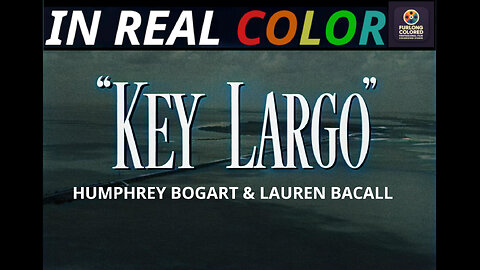 🎞️ Key Largo (1948) — In Real Color — 1080p — Full Movie