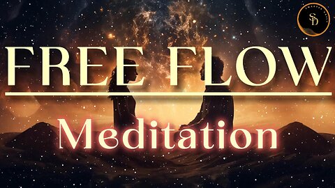 Free Flow Meditation