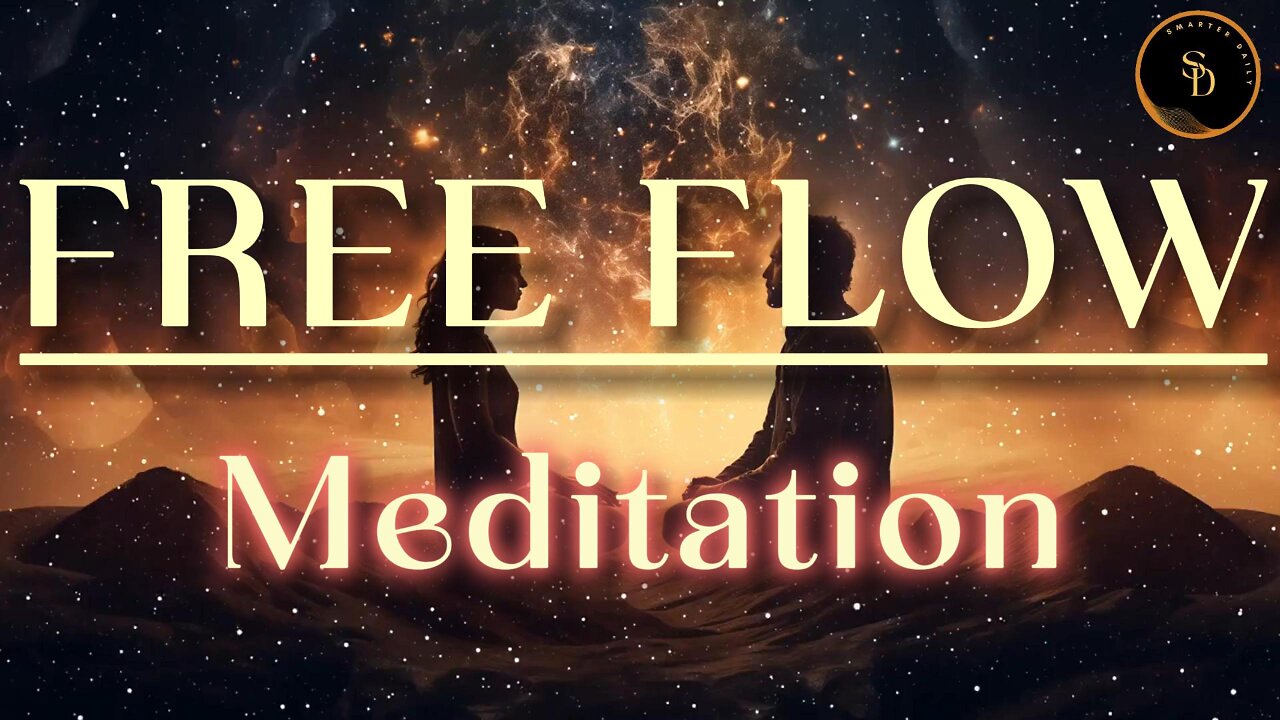 Free Flow Meditation