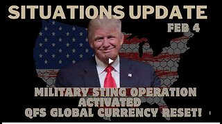 Situation Update 2-4-25 - Military Sting Operation Activated & QFS Global Currency Reset!