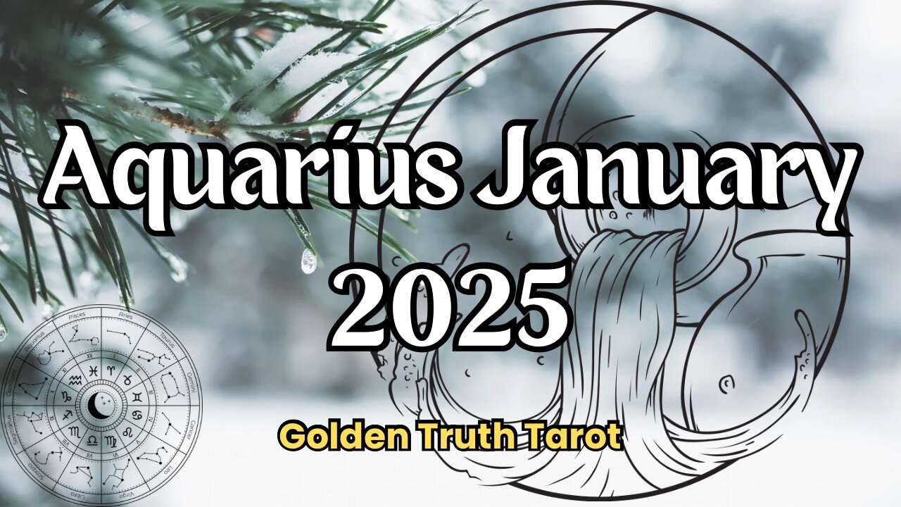 ♒️🔮AQUARIUS Tarot reading predictions for January 2025🔮♒️