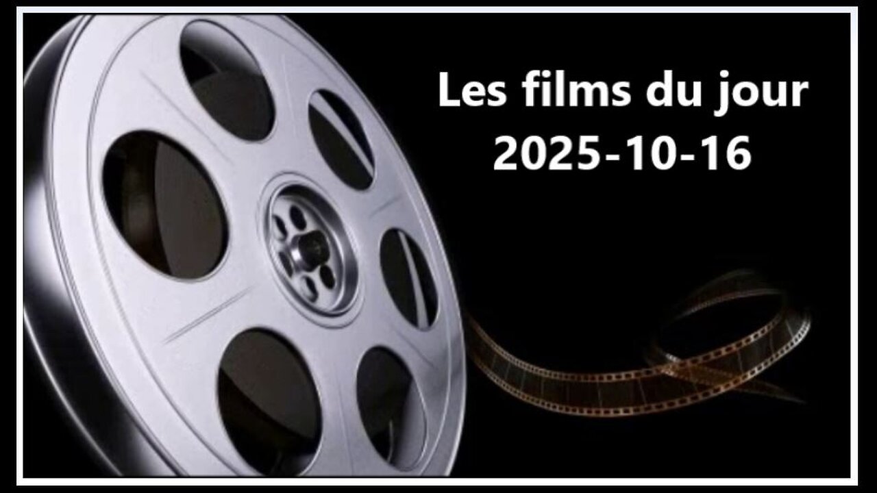 Les films du jour = 2025-10-16