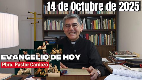 Evangelio de Hoy Martes 14 10 2025 Semana XXVIII Lc 11,37-41. -Padre Pastor Cardozo-