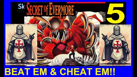 SECRET OF EVERMORE V5 - SKWATTER'S BEACE!!