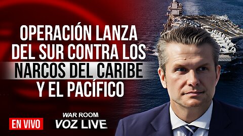 Operación "Lanza del Sur" en el Caribe y Pacífico - War Room / VOZ Live - 14 de Noviembre