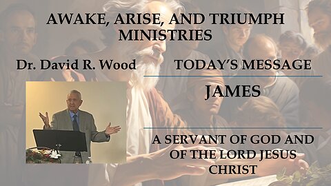 JAMES - A SERVANT OF GOD AND OF THE LORD JESUS CHRIST