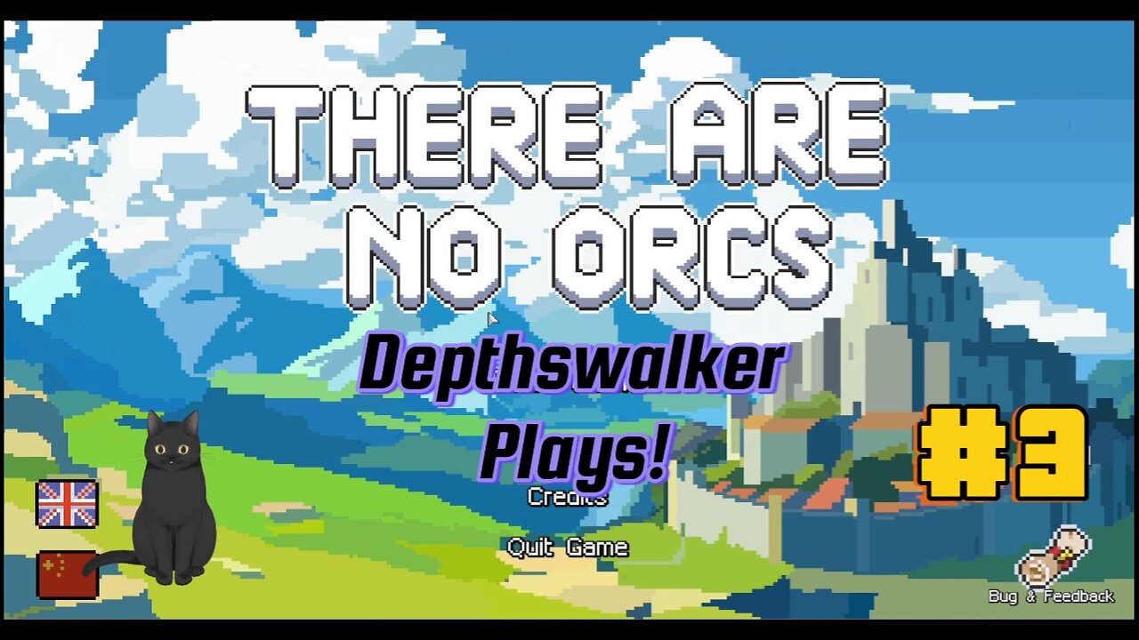 Depthswalker plays! There are no orcs #3