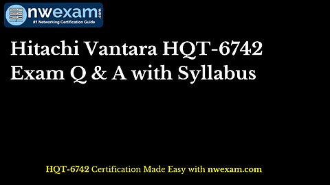 Hitachi Vantara HQT-6742 Exam Q & A with Syllabus