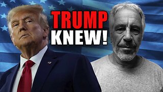 Trump Knew About Epstein's Victims? | Premium Creator