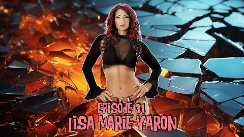 Episode #31 - Lisa Marie Varon (7/31/24)
