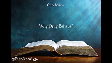 Why "Only Believe"?