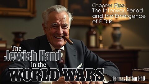 The Jewish Hand in the World Wars - Chapter Five