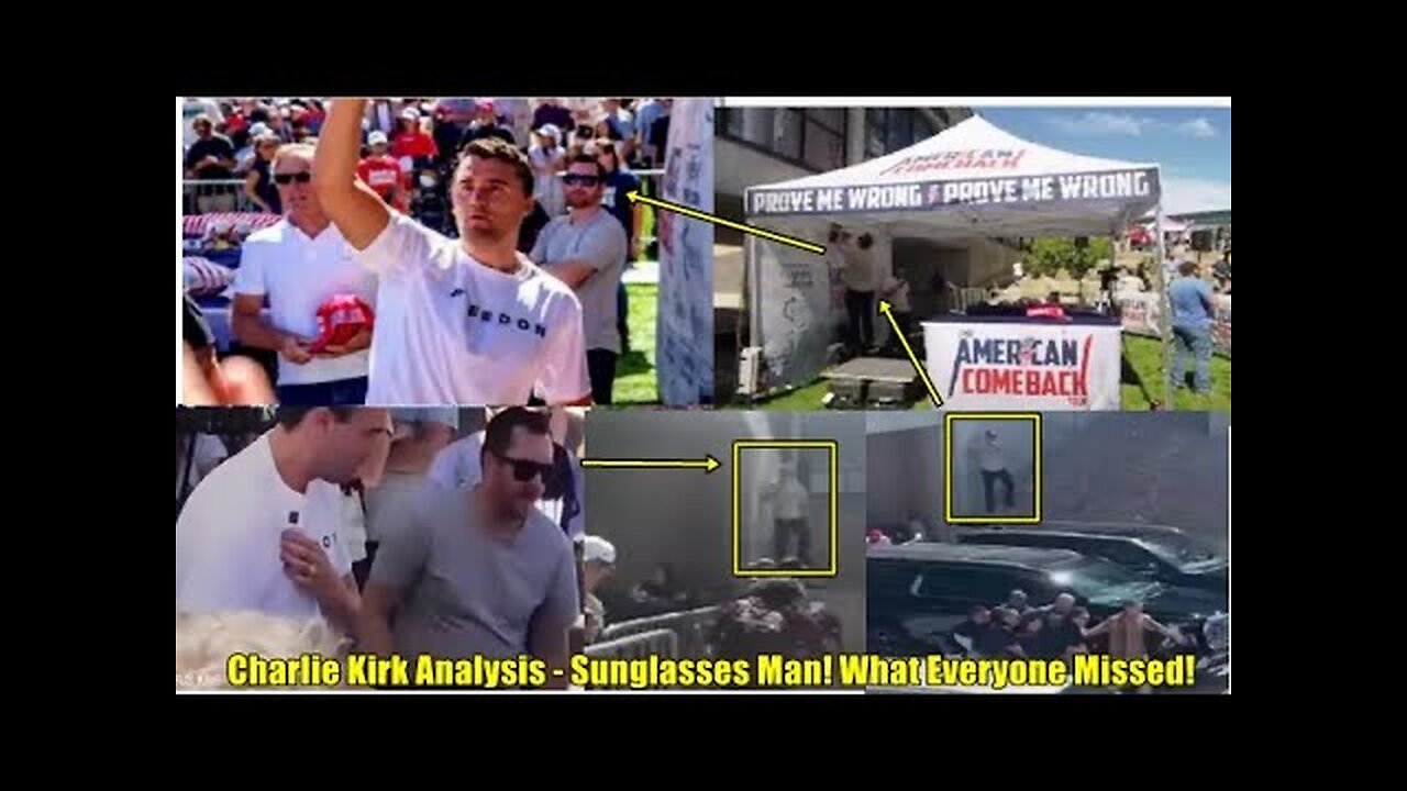 Charlie Kirk Analysis - Sunglasses Man!