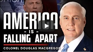 From Collapse to Rebirth: Rebuilding America’s Strength - Colonel Douglas Macgregor