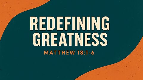Redefining greatness | traditional