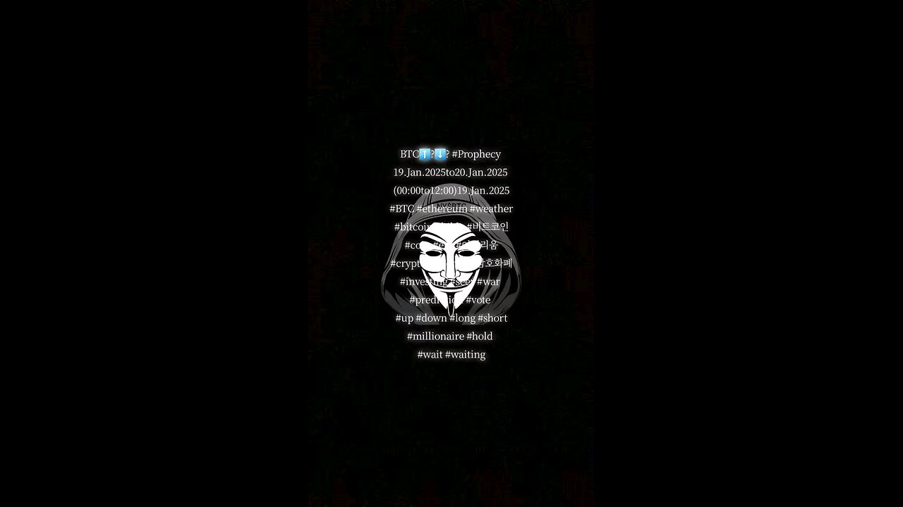 BTC⬆️?⬇️? #Prophecy 19.Jan.2025to20.Jan.2025 (00:00to12:00)19.Jan.2025 #BTC #ethereum #weather