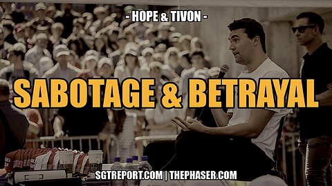 SABOTAGE & BETRAYAL AT EVERY TURN -- HOPE & TIVON