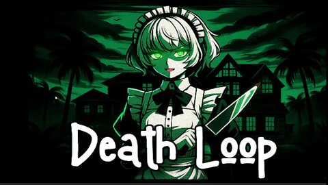 Will YOU Survive?! DEATH LOOP (DEMO)