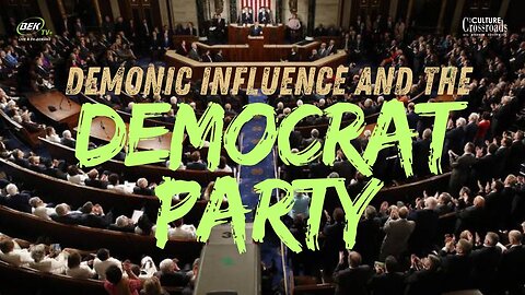 Demonic Influence and the Democrat Party