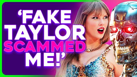 Taylor Swift & Sabrina Carpenter Fans SCAMMED For BILLIONS by AI IMPERSONATORS
