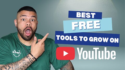 Best FREE Tools to Grow on YouTube (No Experience)