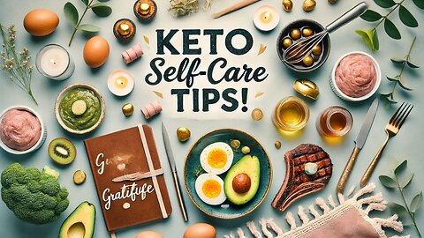 Feel Amazing on Keto: Self-Care Secrets You Need to Know!