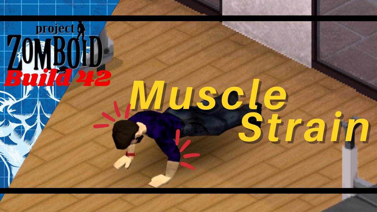 Muscle Strain - Project Zomboid (Build42)