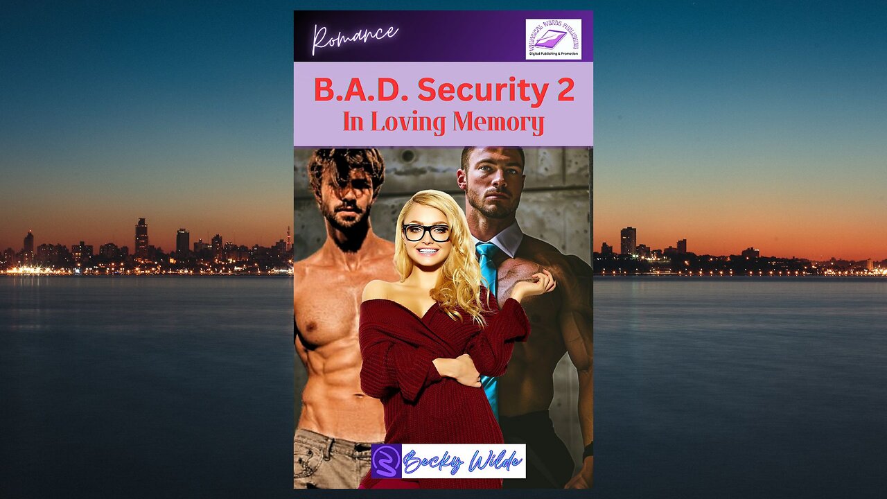 B.A.D. Security 2 - In Loving Memory by Becky Wilde