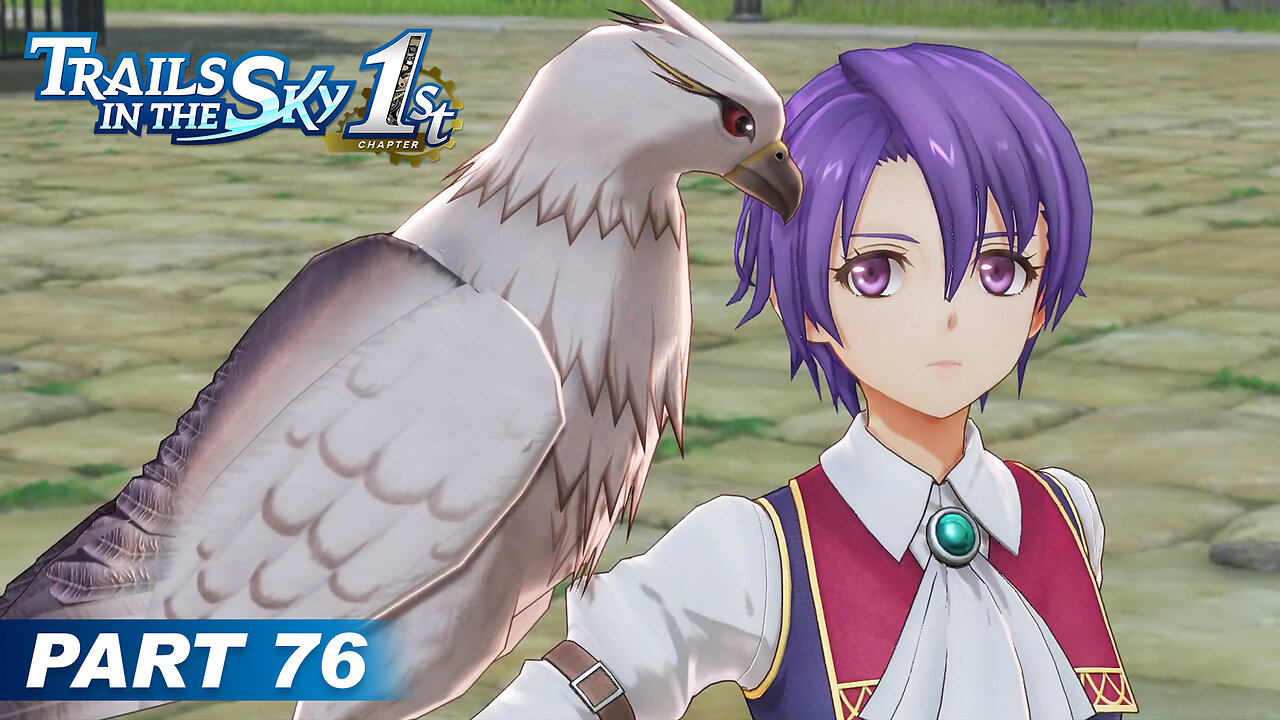 Trails in the Sky 1st Chapter Part 76 - Capital City of Grancel