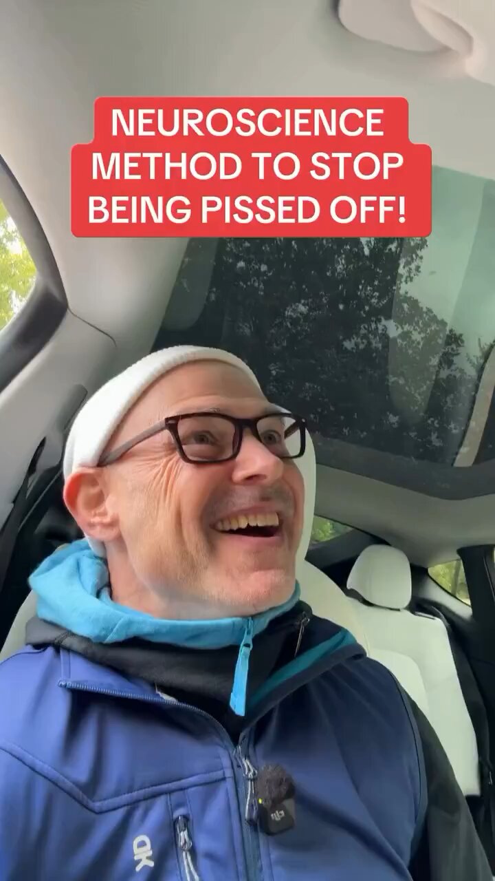 Neuroscience method to stop being pissed off