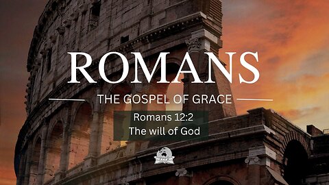 Topic: Romans series -