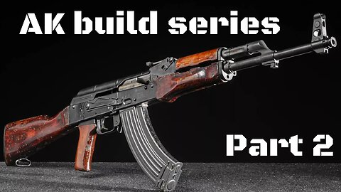 AK Build series: Part 2